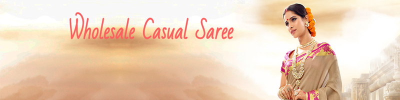 Wholesale Daily Casual Wear Sarees 